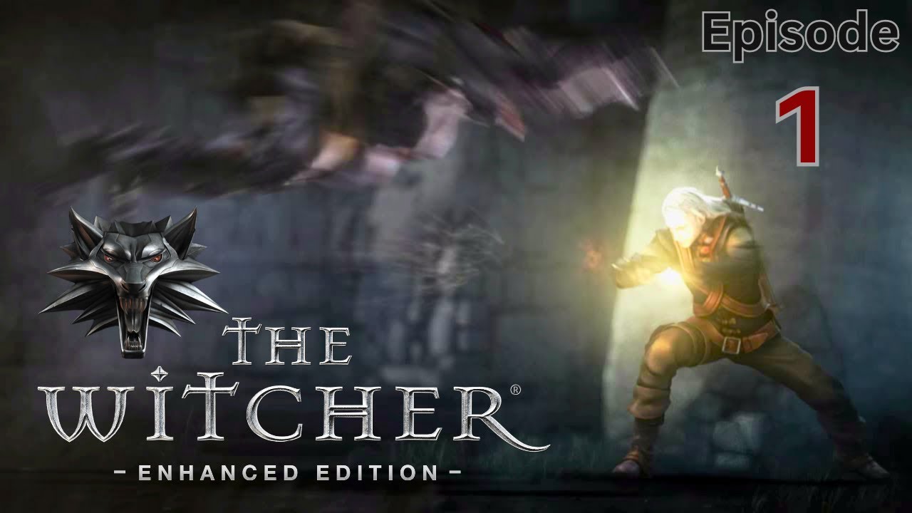 The Witcher 1 game- New Player Experience - Episode 1- Enhanced Edition 