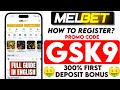 Melbet Promo Code - GSK9 Get 300% bonus instantly | How to open Melbet Vip Account | #melbet