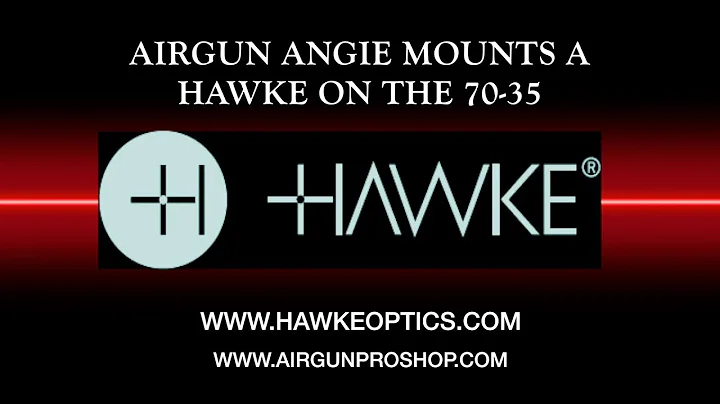 Airgun Angie Mounts A Hawke On the 70-35