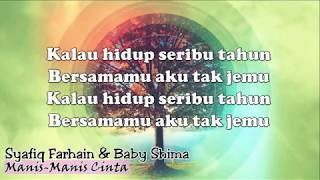 Lirik Penuh | Manis-Manis Cinta | Syafiq Farhain & Baby Shima