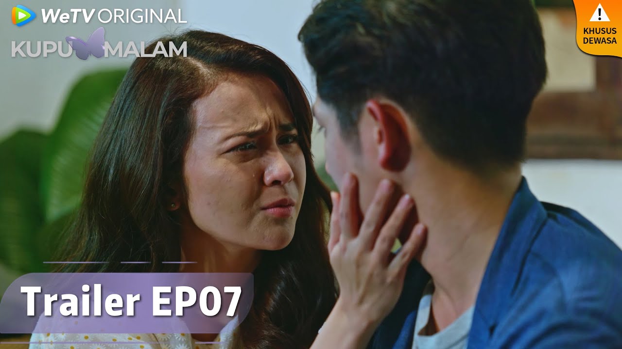 WeTV Original Kupu Malam | Trailer EP07 Pilih Laura Atau Sang Ibu?