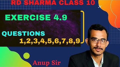 Exercise 4.9 Questions 1 to 9 | Chapter 4 Quadratic Equations | ch 4 rd sharma class 10 maths