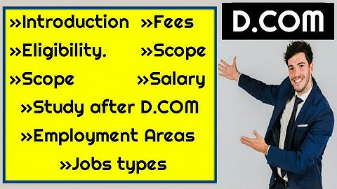 D.COM | admission , fees , subjects , scope , jobs of d.com | Best course after matric