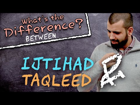 What&rsquo;s the Difference? | Ijtihad and Taqleed | 4K