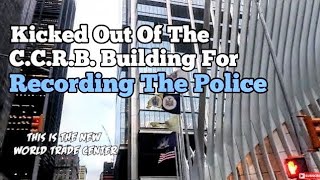 New York City Man Banned From The C.C.R.B. Building Because He Records The Police - QuietBoyMusik