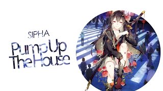 SIPHA  -  Pump Up The House