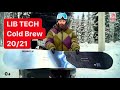 LibTech Cold Brew самый дешевый Lib