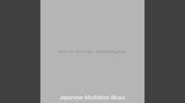 Marvellous Koto and Strings - Vibe for Zen Meditation