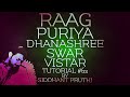 Raag Puriya Dhanashree | Swar Vistar | Tutorial #62 | Siddhant Pruthi