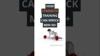 5 Ways Strength Training Can Wreck Men Over 50
