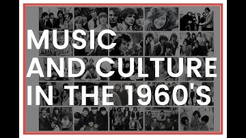 Music and Culture in the 1960