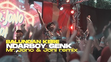 Ndarboy Genk - Balungan Kere ( Mr. Jono & Joni REMIX )