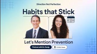 How to Build Habits That Stick | Let's Mention Prevention - with Dr.  Ken Zweig