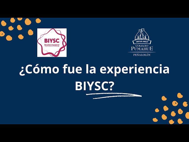 ¿Cómo fue la experiencia BIYSC?
