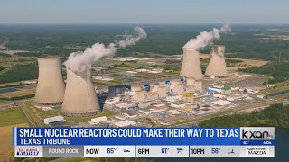 THE TEXAS TRIBUNE: Small nuclear reactors may be coming to Texas, boosted by interest from Gov. Abbo