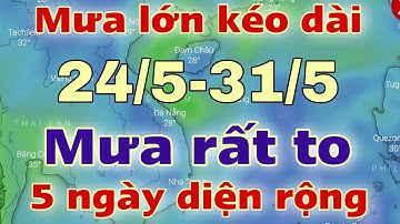 Dự báo thời tiết hôm nay và ngày mai 24/5/2023 | dự báo bão mới nhất | thời tiết 3 ngày tới