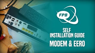 Modem & eero | Self Installation Guide | FPB