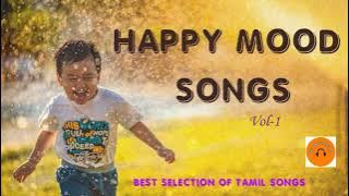 HAPPY MOOD SONGS Vol-1 / jolly mood tamil songs #Sivamusicals1ly