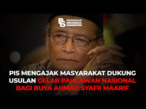 PIS MENGAJAK MASYARAKAT DUKUNG USULAN GELAR PAHLAWAN NASIONAL BAGI BUYA AHMAD SYAFII MAARIF I SP