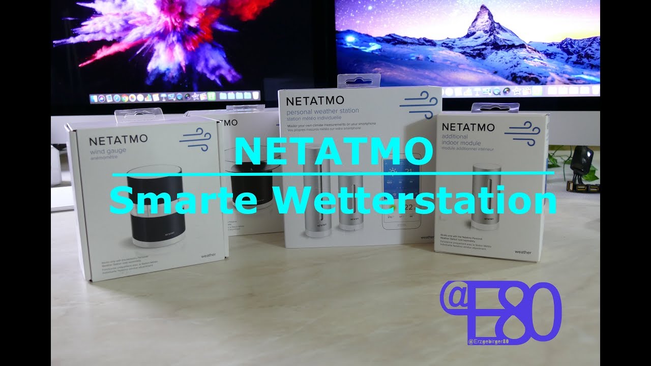 Netatmo Wetterstation Hands On Video 4k Youtube