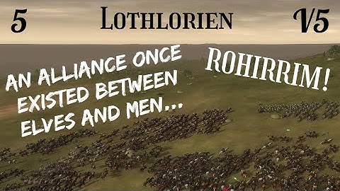 DaC V5 - Lothlorien 5: ROHIRRIM!