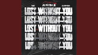 Download Lagu LOST WITHOUT YOU MP3