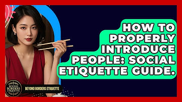 How To Properly Introduce People: Social Etiquette Guide. - Beyond Borders Etiquette