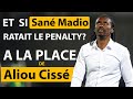 Et si sadio man ratait le penalty  jf jl