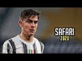 Paulo dybala  safari  serena  skills and goals 2020