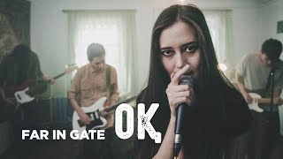 Video thumbnail of "Far In Gate - Оқ"