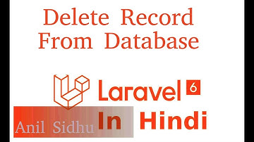 Laravel 6 and 7 tutorial in Hindi - Delete Record from database | Eloquent