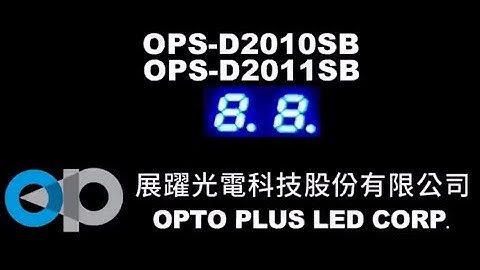Blue | OPS-D2010SB | OPS-D2011SB | 7-segment display | OPTO PLUS LED Corp. 展躍光電科技股份有限公司
