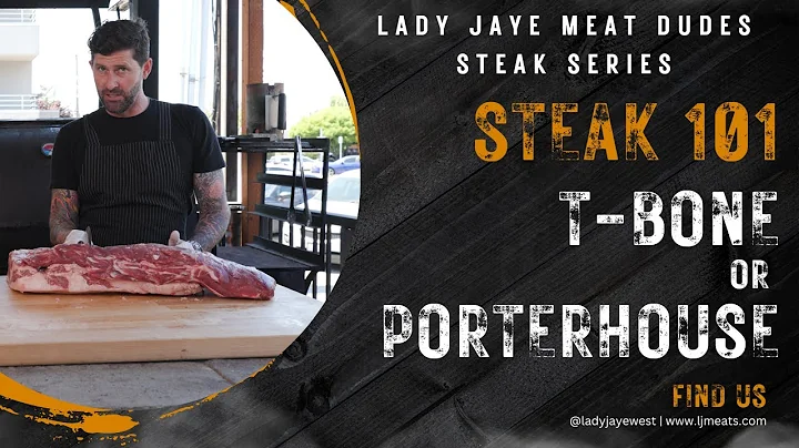 The Difference between a T-Bone and a Porterhouse steak