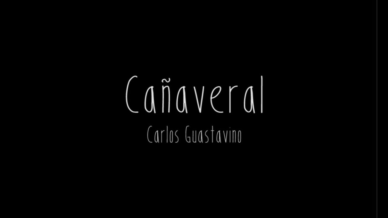 Cañaveral - Carlos Guastavino