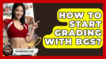 How To Start Grading With BGS? - The Memorabilia Zone