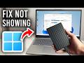 How To Fix External Hard Drive Not Showing Up - Full Guide