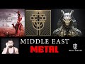 Metal &amp; Middle East | Oriental Metal