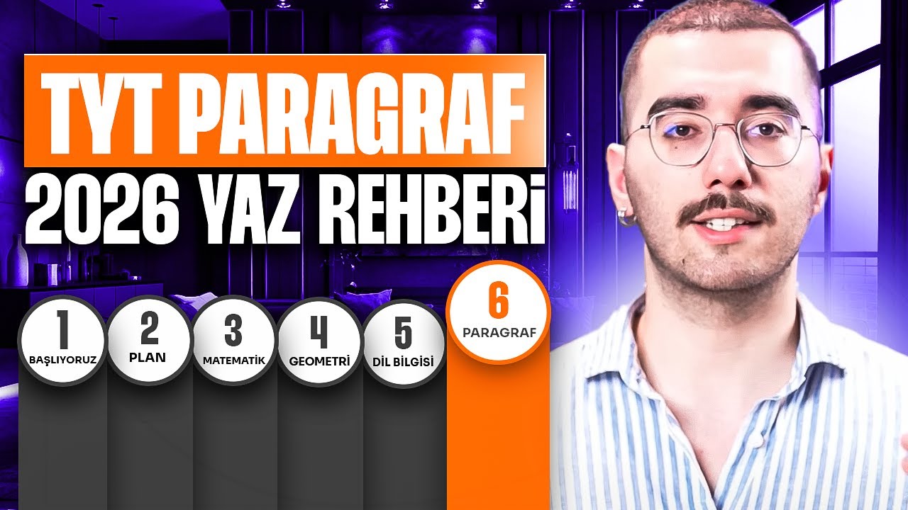 TYT Paragraf Nasıl Çalışılır? | 2026 Yaz Rehberi #06