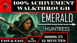 Emerald Huntress | Easy 100% Completion | 3000 Gamerscore | 15 Minute Completion | 4K | 60FPS