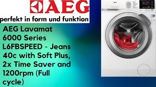 stijfheid Psychiatrie Vrijstelling AEG Lavamat 6000 Series L6FBSPEED - Jeans 40 w/ Soft Plus and 2x Time Saver  (Full cycle) - YouTube
