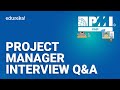 Project Manager Interview Questions and Answers | PMP Certification Training | Edureka