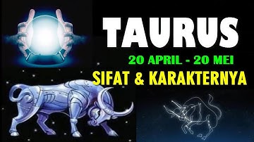 ZODIAK TAURUS (20 APRIL-20 MEI) SIFAT DAN KARAKTERNYA