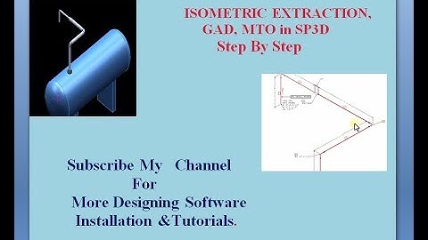 Isometric Extraction in SP3D ||| MTO, GAD ||| IN SP3D 2014