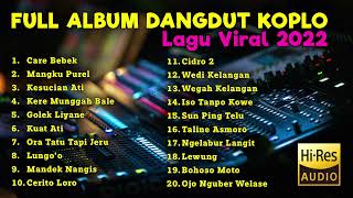 FULL ALBUM DANGDUT KOPLO TERBARU PALING VIRAL TIKTOK CARE BEBEK MANGKU PUREL