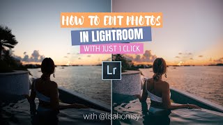 HOW TO EDIT IN LIGHTROOM WITH ONE CLICK!