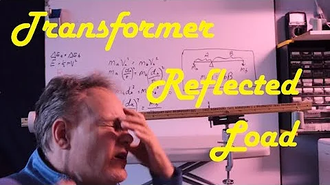 Reflected Resistance Through a Transformer Explained