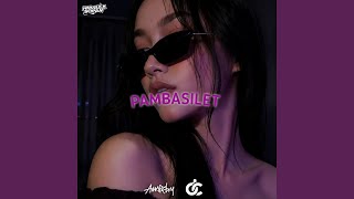 PAMBASILET (feat. Radit SOPAN)