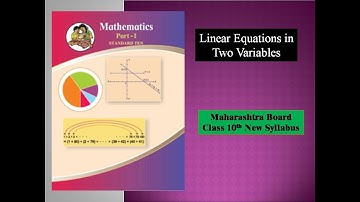 Linear Equations in Two Variables  Class 10th Maharashtra Board (S.S.C pattern)New Syllabus Part 1