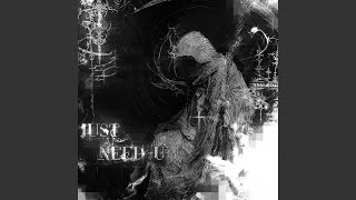 Download lagu JUST NEED U