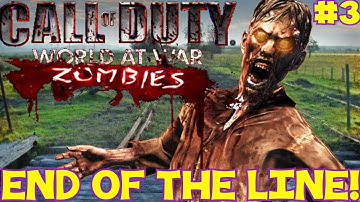 "HECTIC CLOSE QUARTER SLAYING!" - Custom Zombies "END OF THE LINE" FINALE! (CoD WaW Custom Zombies)